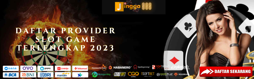 JINGGA888 : DAFTAR PROVIDER SLOT GAME TERLENGKAP 2023