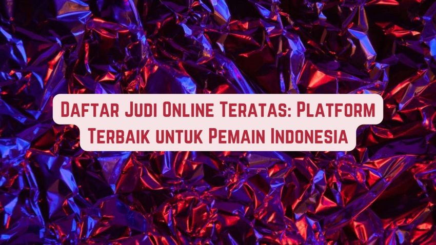 Daftar Betting Online Teratas: Situs Terbaik Pemain Indonesia