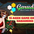 15 Agen Game Online Habanero