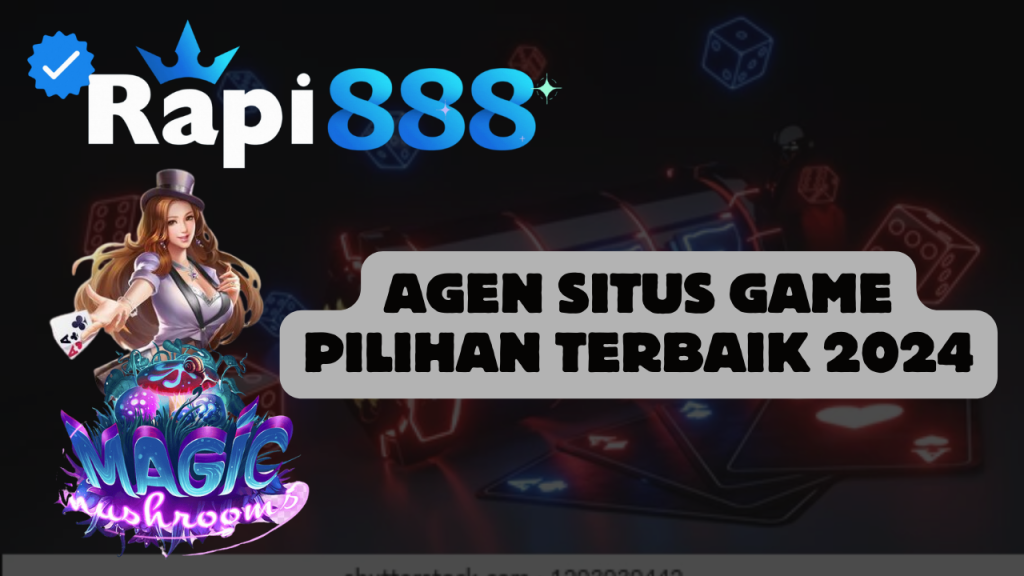 Agen Situs Game Pilihan Terbaik 2024