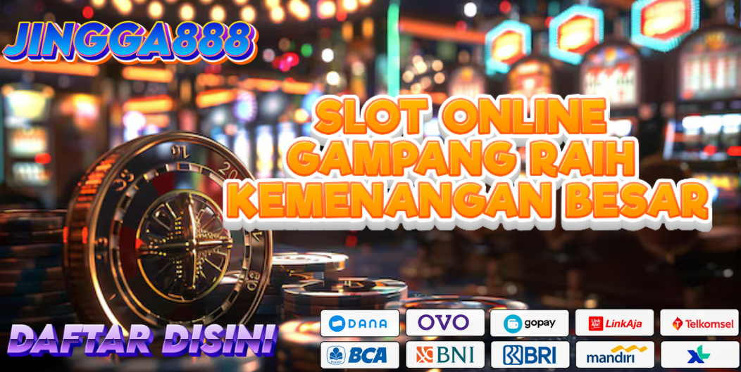 SLOT ONLINE GAMPANG RAIH KEMENANGAN BESAR