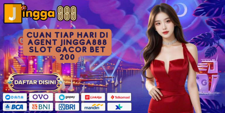 CUAN TIAP HARI DI AGENT JINGGA888 SLOT GACOR BET 200
