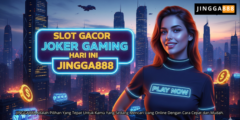 SLOT GACOR JOKER GAMING HARI INI JINGGA888