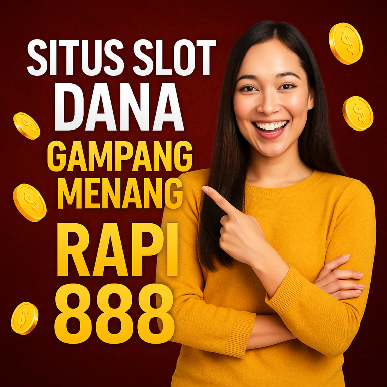 Situs Slot Dana Rapi888